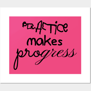 Practice Makes Progress Posters and Art